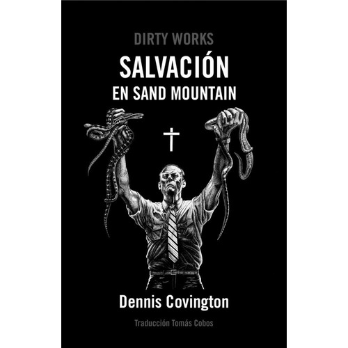 Salvaciãâ³n En Sand Mountain, De Covington,dennis. Editorial Dirty Works,s.l En Español