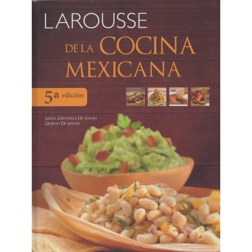 Larousse De La Cocina Mexicana