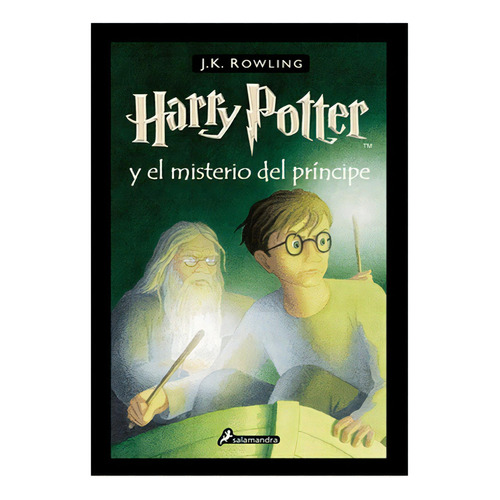 Harry Potter Y El Misterio Del Principe, De J.k Roling. Editorial Salamandra, Tapa Dura En Español, 2021