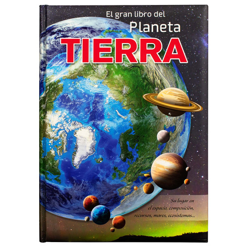 El Gran Libro del: Planeta Tierra.: Libro de preguntas y respuestas : El Gran Libro del Planeta Tierra, de Martul, C.. Editorial Silver Dolphin (en español), tapa dura en español, 2022