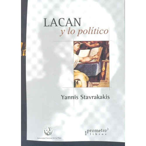 Lacan Y Lo Politico - Stavrakakis Yannis