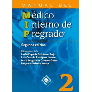 Quintanar Trejo. Médico Interno De Pregrado 2. 2a Ed. 2016