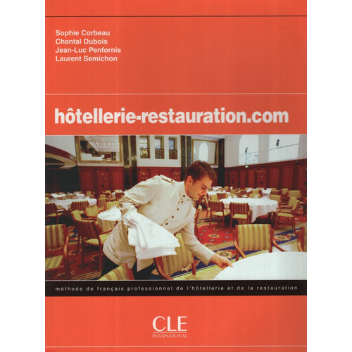 Hotellerie / Restauration.com - Livre De L'eleve - A2