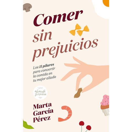 Comer Sin Prejuicios - García Pérez, Marta