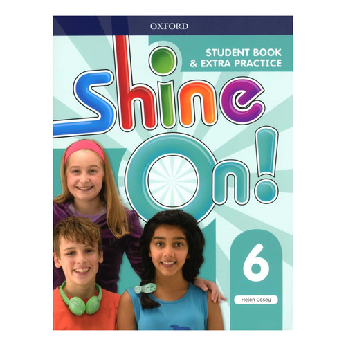 Shine On 6 - Student´s Book And Extra Practice - Oxford