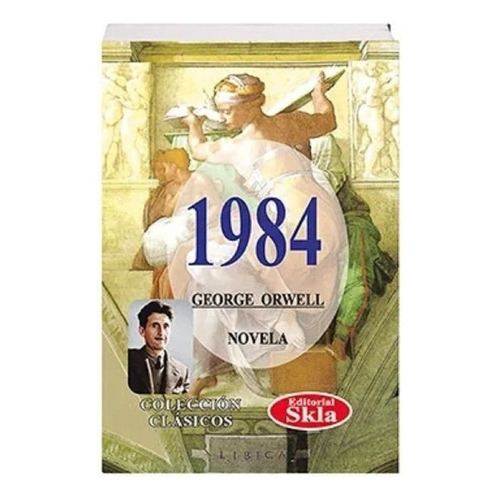 1984 (papel Periodico) - George Owell, De George Owell., Vol. Na. Editorial Skla, Tapa Blanda En Español, 0