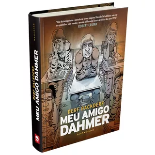 Meu Amigo Dahmer, De Backderf, Derf. Editora Darkside Entretenimento Ltda  Epp, Capa Dura Em Português, 2017