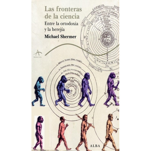 Las Fronteras De La Ciencia - Shermer Michael