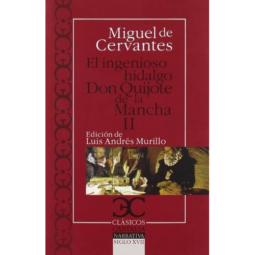 Ingenioso Hidalgo Don Quijote De La Mancha - Ii, El ., De Cervantes Saavedra, Miguel De. Editorial Castalia N, Tapa Blanda En Español, 2036