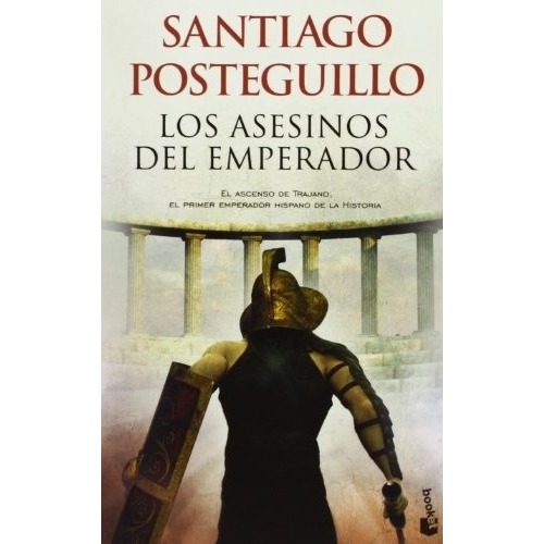 Los Asesinos Del Emperador(bk) - Santiago Posteguillo