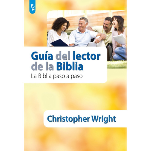 Guia Del Lector De La Biblia, De Christopher Wright. Editorial Certeza En Español