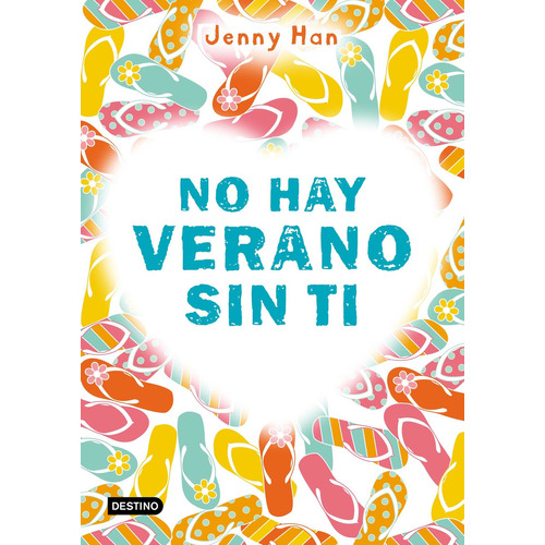 No Hay Verano Sin Ti - Jenny Han - Libro Destino
