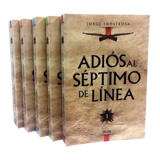 Libro Adiós Al Séptimo De Línea (5 Tomos) - Jorge Inostrosa