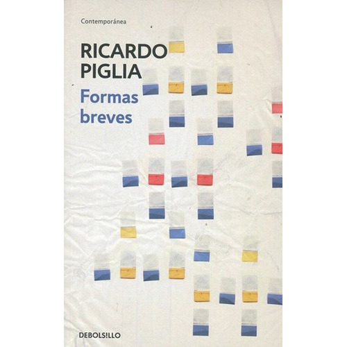 Formas Breves - Ricardo Piglia