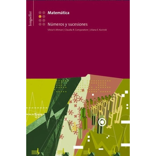 Matematica Polimodal 3 - Numeros Y Sucesiones, De Altman, Silvia. Editorial Longseller, Tapa Blanda En Español