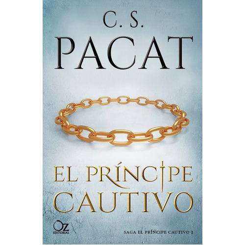 El Prãâncipe Cautivo, De Pacat, C.s.. Editorial Oz Editorial, Tapa Blanda En Español