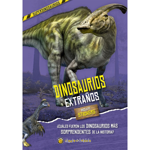 Dinosaurios Extraños - El Gato De Hojalata