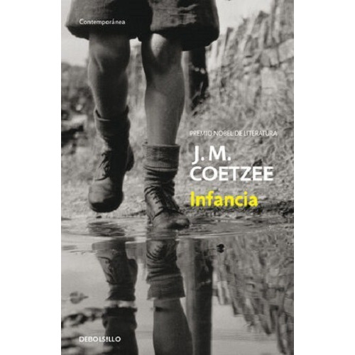 Infância, De J.m. Coetzee., Vol. No Especificado / No Corresponde. Editorial Debolsillo, Tapa Dura En Español, 0