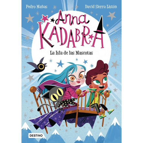 Anna Kadabra 5 La Isla De Las Mascotas - Pedro Maã¿as