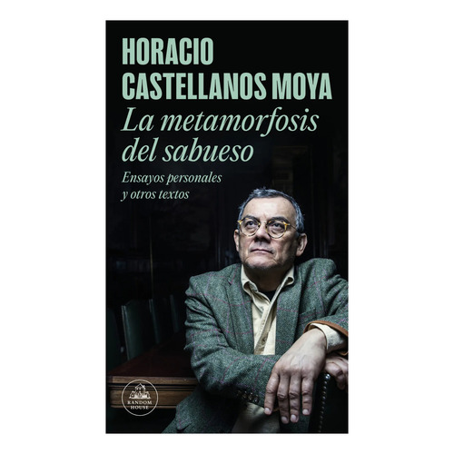 La Metamorfosis Del Sabueso, De Castellanos Moya, Horacio. Editorial Penguin Books, Tapa Blanda, Edición 1 En Español, 2024