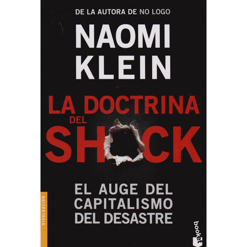 La Doctrina Del Shock, De Naomi Klein. Editorial Grupo Planeta, Tapa Blanda, Edición 2014 En Español