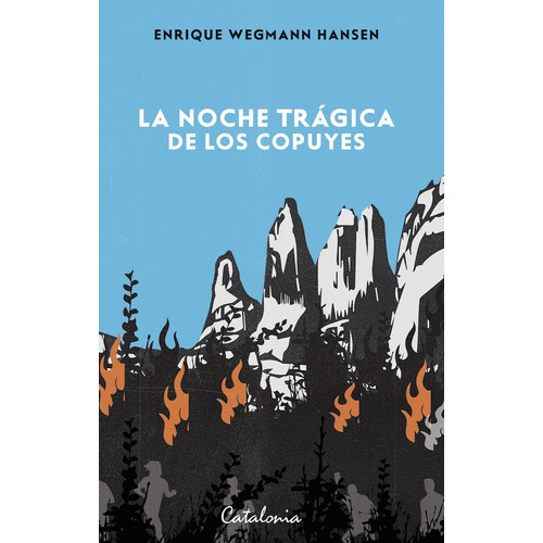 La Noche Tragica De Los Copuyes, De Wegmann, Enrique. Editorial Catalonia, Tapa Blanda, Edición 0.0 En Español, 0