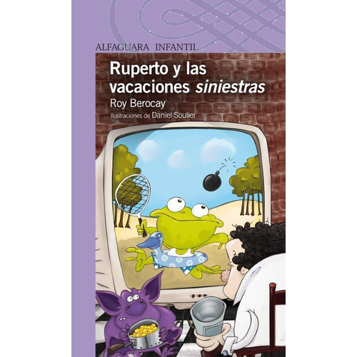 Ruperto Y Las Vacaciones Siniestras. Serie Morada