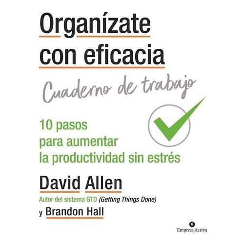 Organizate Con Eficacia Cuaderno - Allen - Empresa Activa