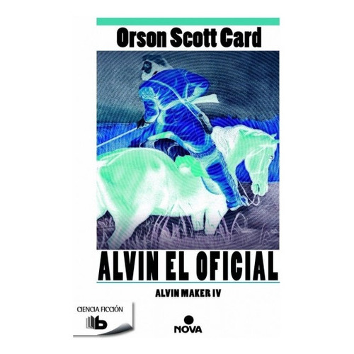 Alvin, El Oficial, De Orson Scott Card. Editorial B De Bolsillo, Tapa Blanda, Edición 1 En Español