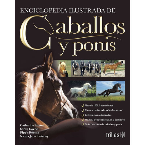 Enciclopedia Ilustrada De Caballos Y Ponis.: Mas De 1000 Ilu