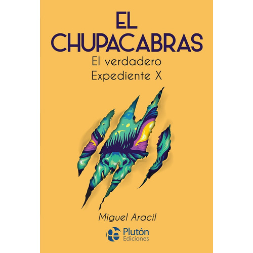 El Chuoacabras El Verdadero Expediente X: Español, De Miguel Aracil. Serie Pluton, Vol. 1. Editorial Nueva Era, Tapa Blanda, Edición Edicion En Español, 2022