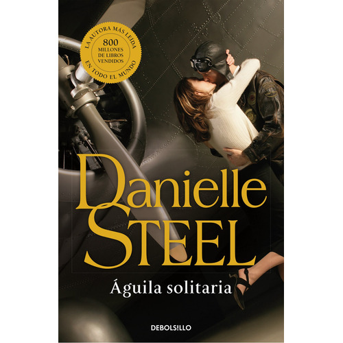 Águila Solitaria, De Steel, Danielle. Editorial Debolsillo En Español