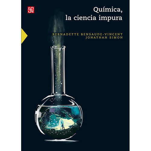 Química, La Ciencia Impura, De Fondo De Cultura Economica. Editorial Fce (fondo De Cultura Economica), Tapa Blanda En Español, 2021