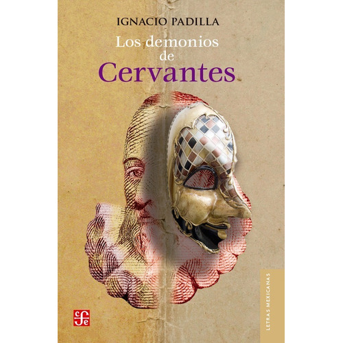 Los Demonios De Cervantes - Ignacio Padilla