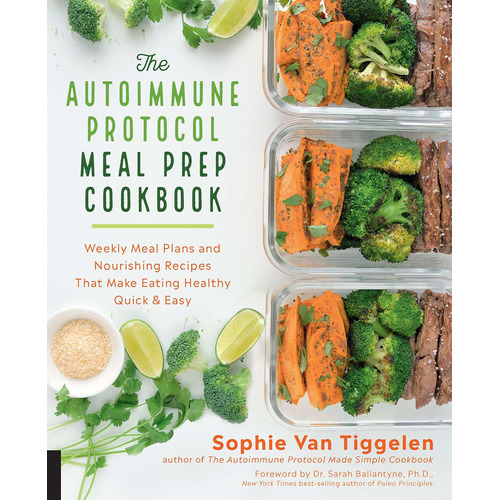 Libro The Autoimmune Protocol Meal Prep Cookbook: Weekly M