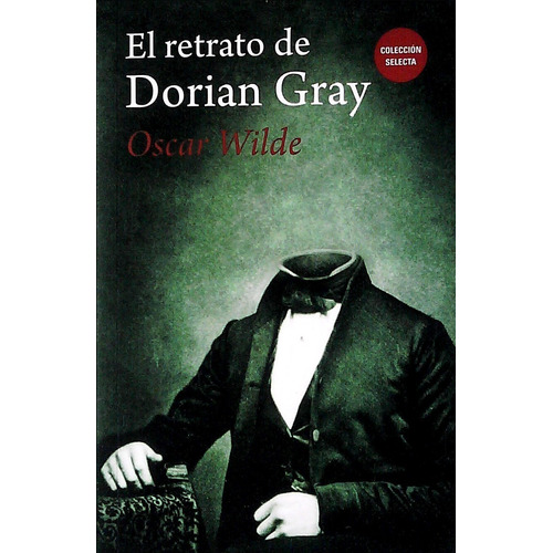 Libro: El Retrato De Dorian Gray / Oscar Wilde