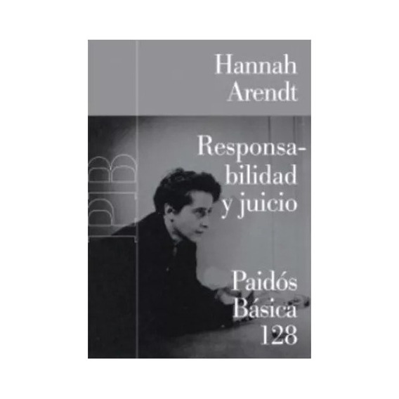 Responsabilidad Y Juicio / Hannah Arendt (envíos)