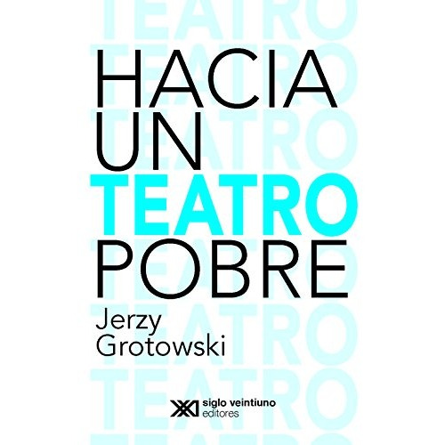 Hacia Un Teatro Pobre Grotowsky
