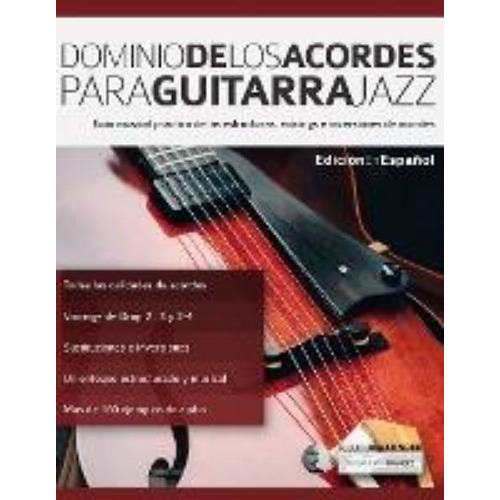 Dominio De Los Acordes Para Guitarra Jazz, De Joseph Alexander. Editorial Www.fundamental-changes.com En Español
