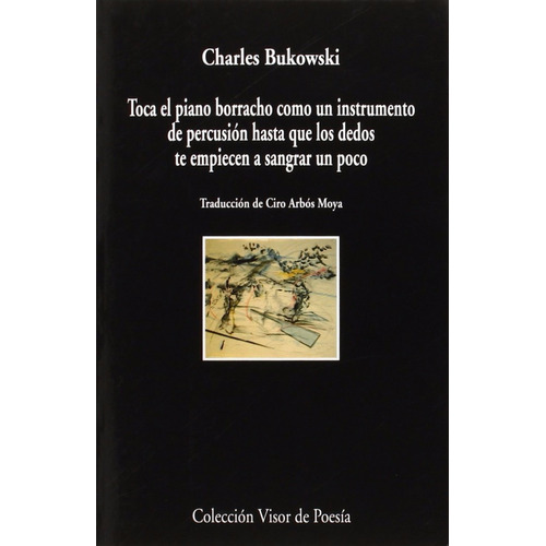  Toca El Piano Borracho - Charles Bukowski - Visor De Poesía