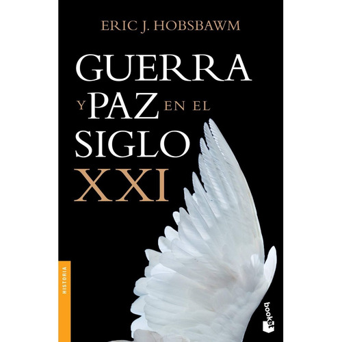 Libro Guerra Y Paz En El Siglo X X I - Eric Hobsbawm