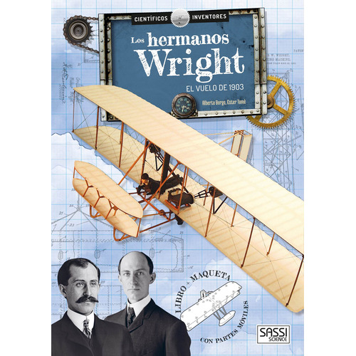 Los Hermanos Wright - Alberto Borgo / Ester Tome