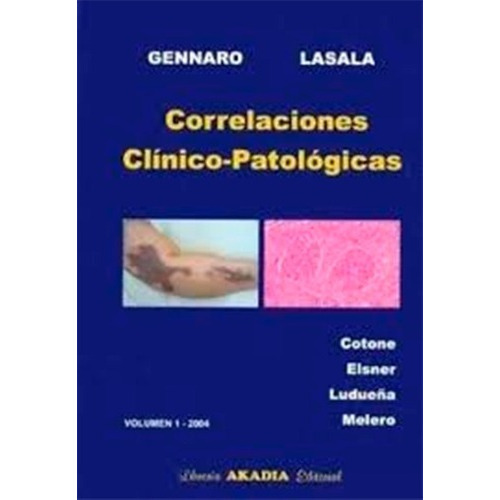 Correlaciones Clinico-patologicas - Lasala Gennaro, de Orlando Gennaro - Fernando Lasala. Libreria AKADIA Editorial en español