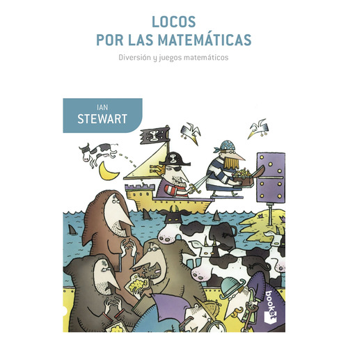 Locos por las matemáticas, de Stewart, Ian. Serie Booket Editorial Booket Paidós México, tapa blanda en español, 2022