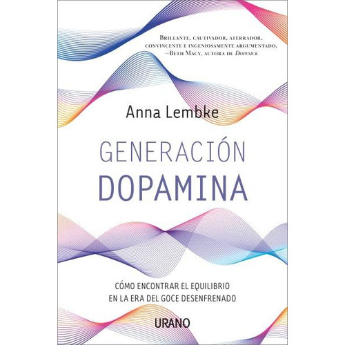 Libro Generacion Dopamina - Lembke, Anna