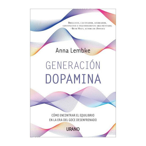 Libro Generacion Dopamina - Lembke, Anna