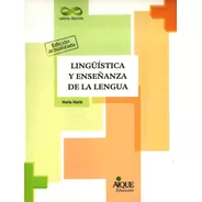 Linguistica Y Enseñanza De La Lengua