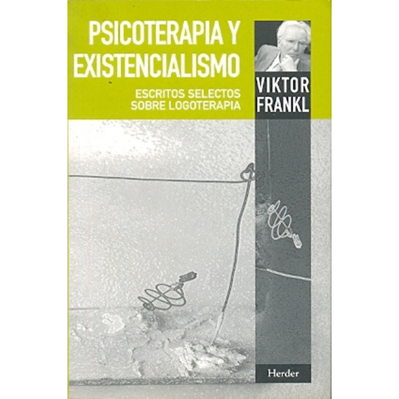 Psicoterapia Y Existencialismo - Victor E. Frankl