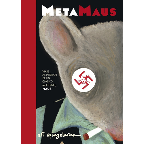 Metamaus: Viaje al interior de un clásico moderno, Maus, de Spiegelman, Art. Serie Ah imp Editorial Literatura Random House, tapa blanda en español, 2014