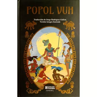 Popol Vuh Edición De Lujo Ilustrada 